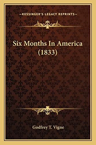 Six Months In America (1833)