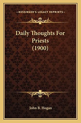 Daily Thoughts For Priests (1900)