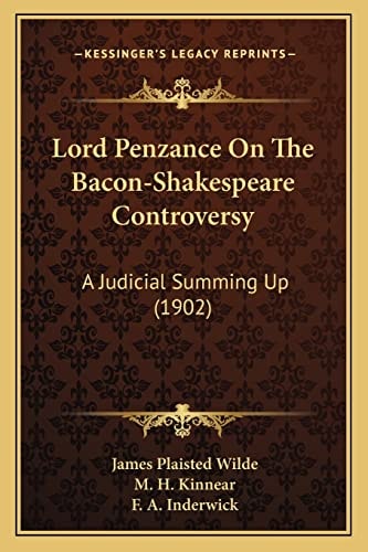 Lord Penzance On The Bacon-Shakespeare Controversy: A Judicial Summing Up (1902)