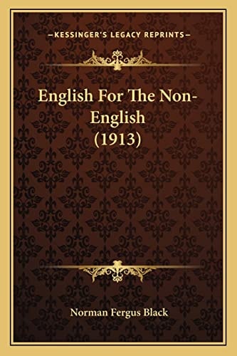 English For The Non-English (1913)