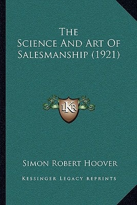 The Science And Art Of Salesmanship (1921)