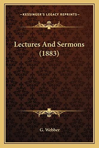 Lectures And Sermons (1883)