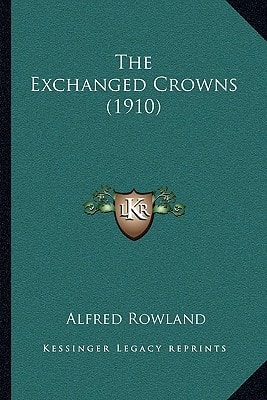 The Exchanged Crowns (1910)