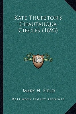 Kate Thurston's Chautauqua Circles (1893)