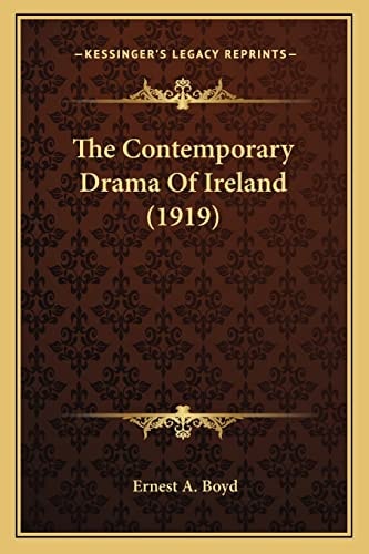 The Contemporary Drama Of Ireland (1919)
