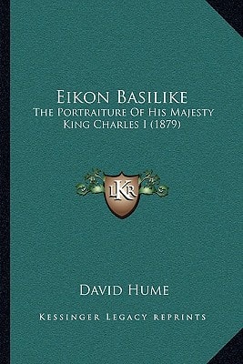 Eikon Basilike: The Portraiture Of His Majesty King Charles I (1879)