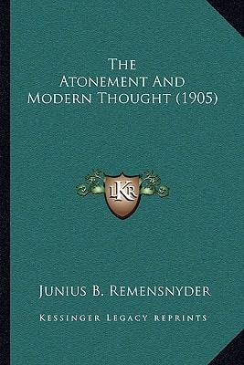 The Atonement And Modern Thought (1905)