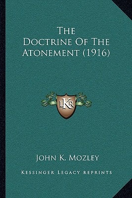 The Doctrine Of The Atonement (1916)
