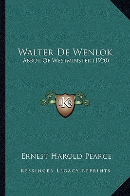Walter De Wenlok: Abbot Of Westminster (1920)