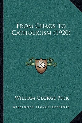 From Chaos To Catholicism (1920)