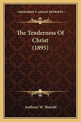 The Tenderness Of Christ (1895)