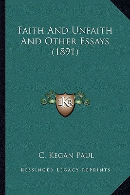 Faith And Unfaith And Other Essays (1891)