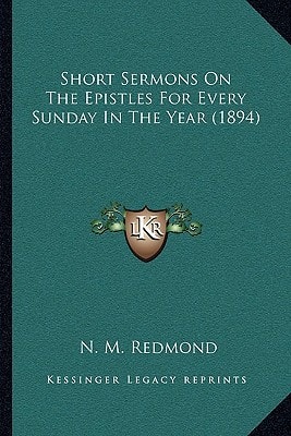 Short Sermons On The Epistles For Every Sunday In The Year (1894)