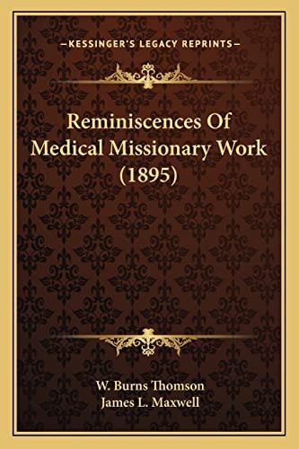 Reminiscences Of Medical Missionary Work (1895)