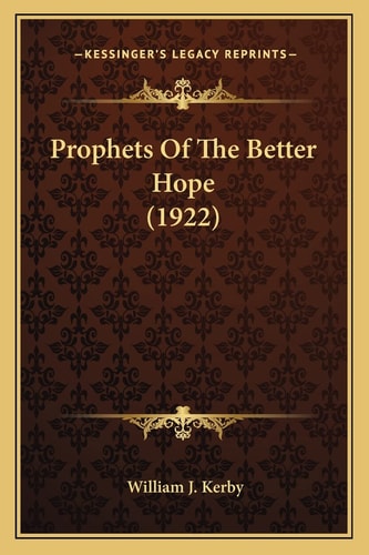 Prophets Of The Better Hope (1922)