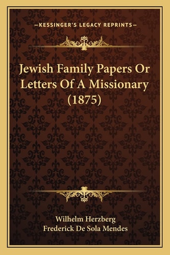 Jewish Family Papers Or Letters Of A Missionary (1875)