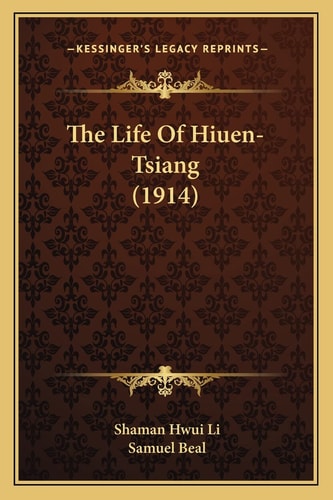 The Life Of Hiuen-Tsiang (1914)