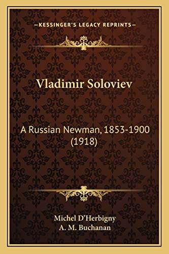 Vladimir Soloviev: A Russian Newman, 1853-1900 (1918)