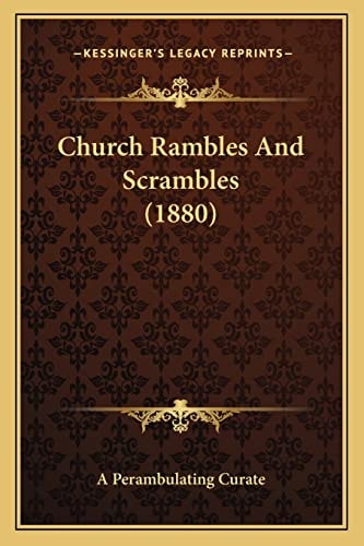 Church Rambles And Scrambles (1880)