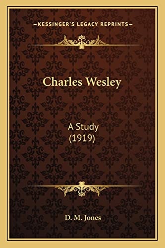 Charles Wesley: A Study (1919)