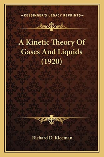 A Kinetic Theory Of Gases And Liquids (1920)