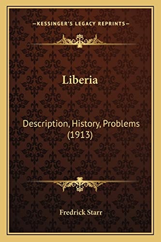 Liberia: Description, History, Problems (1913)