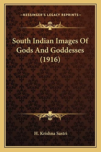 South Indian Images Of Gods And Goddesses (1916)