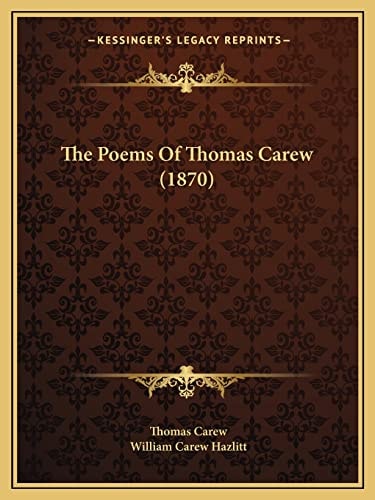 The Poems Of Thomas Carew (1870)