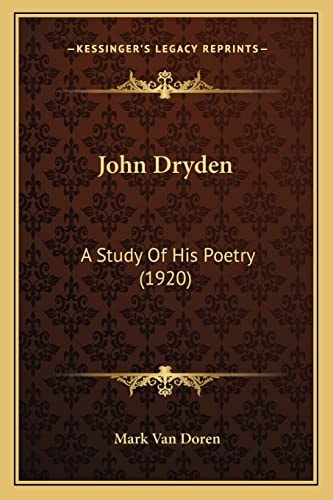 John Dryden: A Study Of His Poetry (1920)