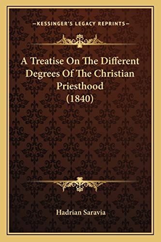 A Treatise On The Different Degrees Of The Christian Priesthood (1840)
