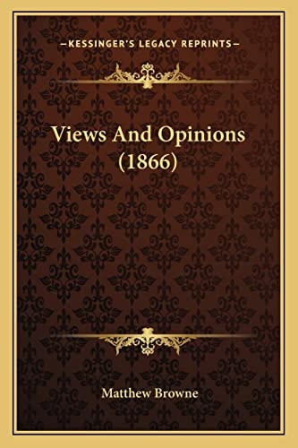 Views And Opinions (1866)