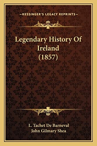Legendary History Of Ireland (1857)