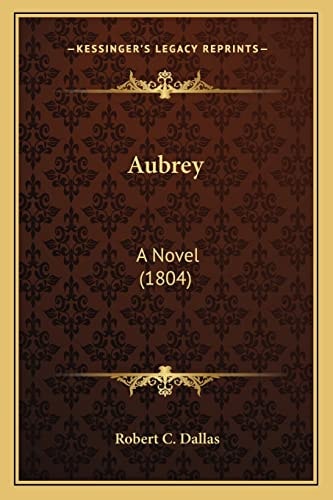 Aubrey: A Novel (1804)