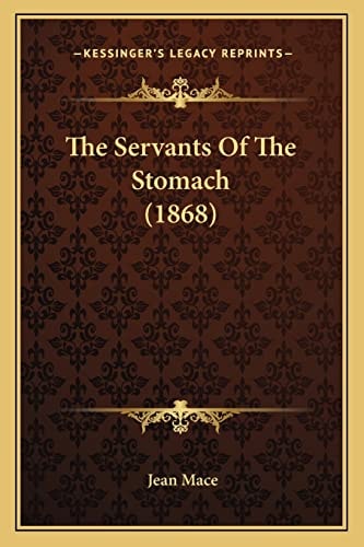 The Servants Of The Stomach (1868)
