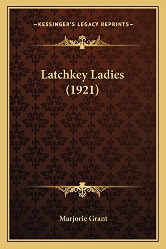 Latchkey Ladies (1921)