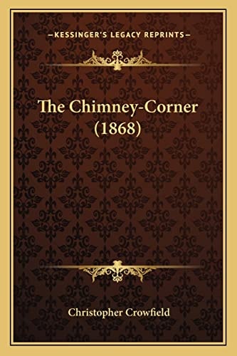 The Chimney-Corner (1868)