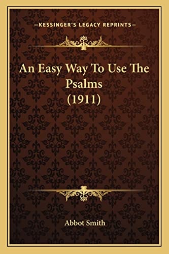 An Easy Way To Use The Psalms (1911)