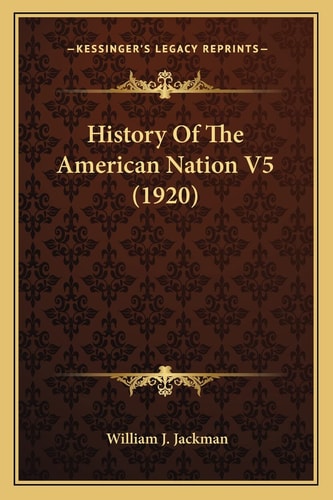 History Of The American Nation V5 (1920)