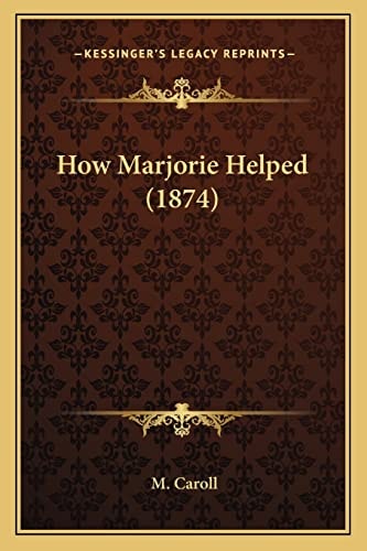 How Marjorie Helped (1874)