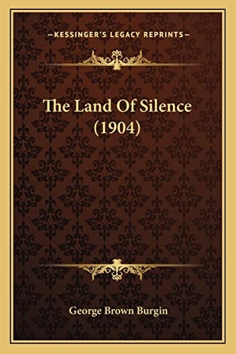 The Land Of Silence (1904)