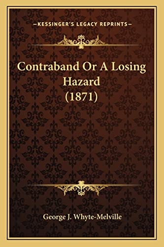 Contraband Or A Losing Hazard (1871)