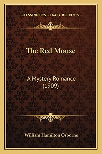 The Red Mouse: A Mystery Romance (1909)