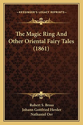 The Magic Ring And Other Oriental Fairy Tales (1861)