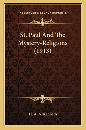 St. Paul And The Mystery-Religions (1913)