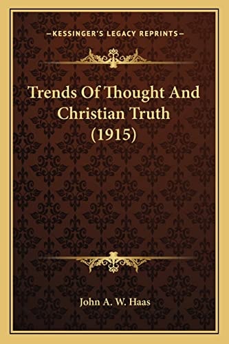 Trends Of Thought And Christian Truth (1915)