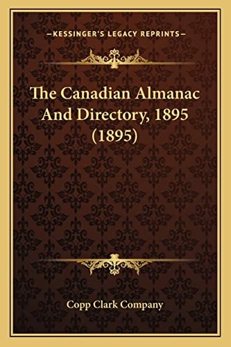 The Canadian Almanac And Directory, 1895 (1895)