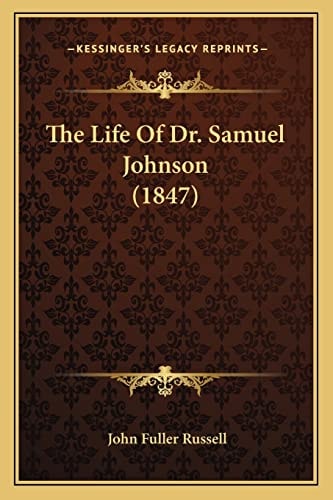 The Life Of Dr. Samuel Johnson (1847)