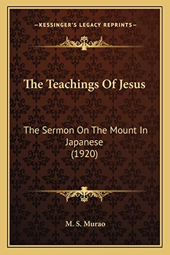 The Teachings Of Jesus: The Sermon On The Mount In Japanese (1920)