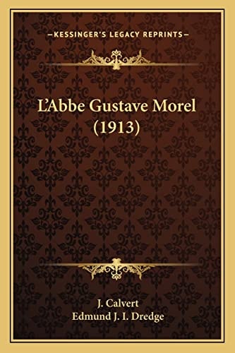 L'Abbe Gustave Morel (1913)