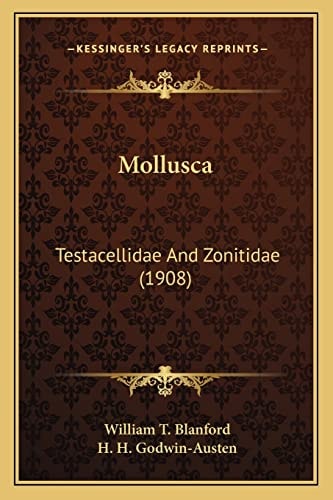 Mollusca: Testacellidae And Zonitidae (1908)
